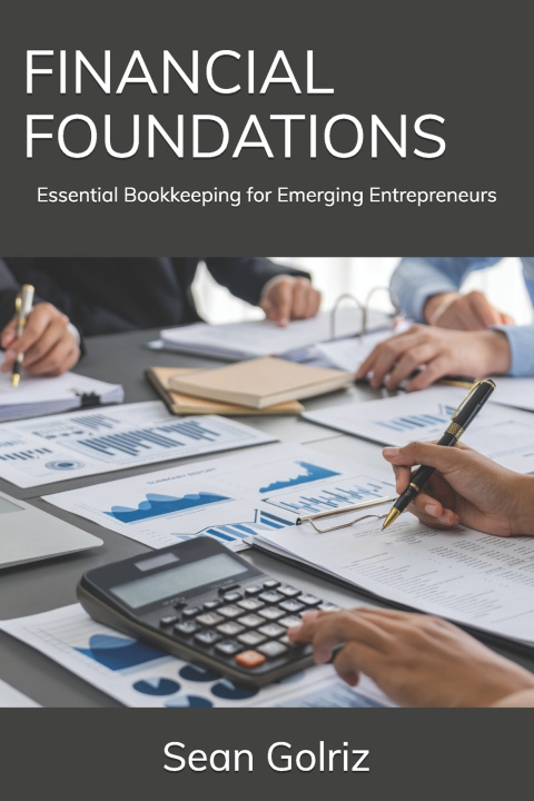 Kniha FINANCIAL FOUNDATIONS Sean Golriz