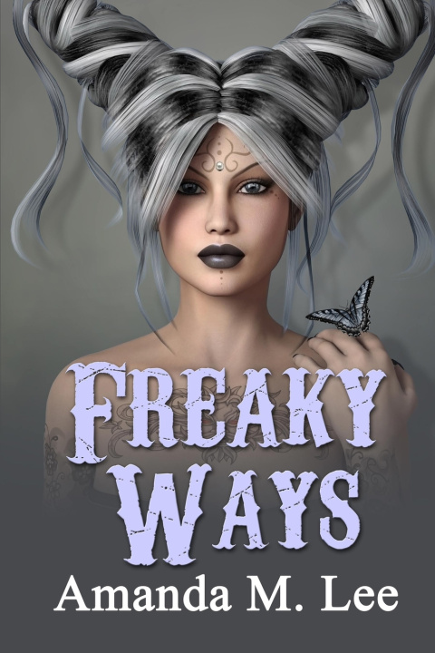 Kniha Freaky Ways Amanda M. Lee