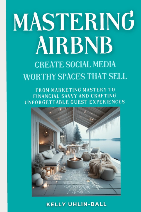 Kniha Mastering Airbnb Kelly Uhlin - Ball