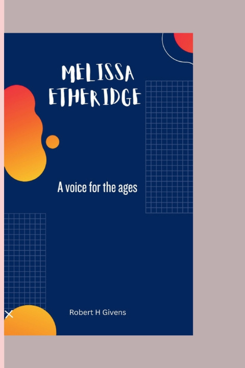 Kniha MELISSA ETHERIDGE Robert H. Givens