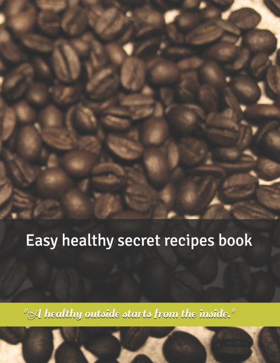 Kniha Easy healthy secret recipes book salesh pr