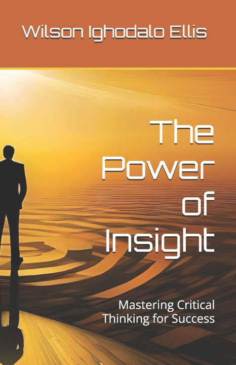 Kniha The Power of Insight Wilson Ighodalo Ellis