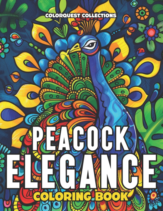 Buch Peacock Elegance Coloring Book ColorQuest Collections