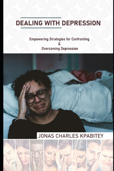 Kniha Dealing with Depression Jonas Charles Kpabitey