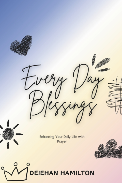 Kniha Every Day Blessings Dejehan Hamilton