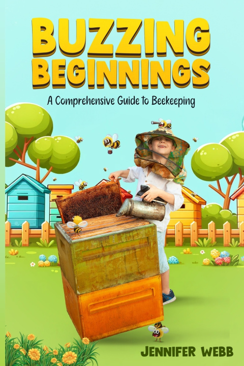 Libro Buzzing Beginnings Jennifer Webb