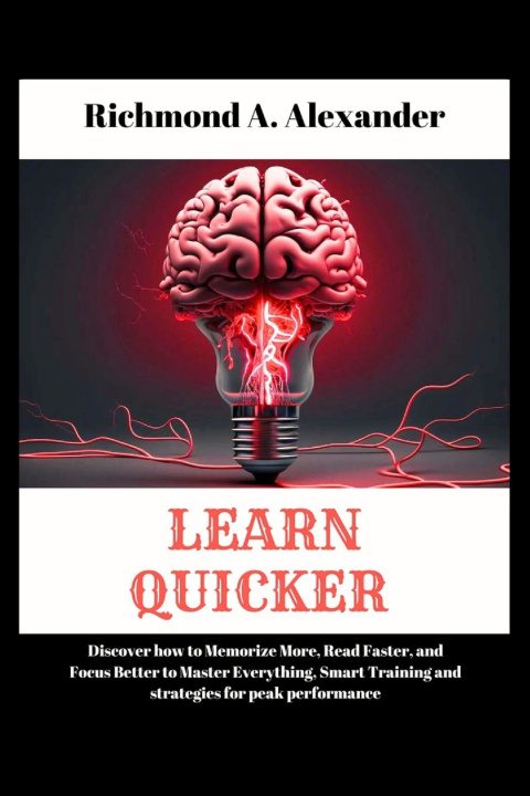 Kniha LEARN QUICKER Richmond A. Alexander