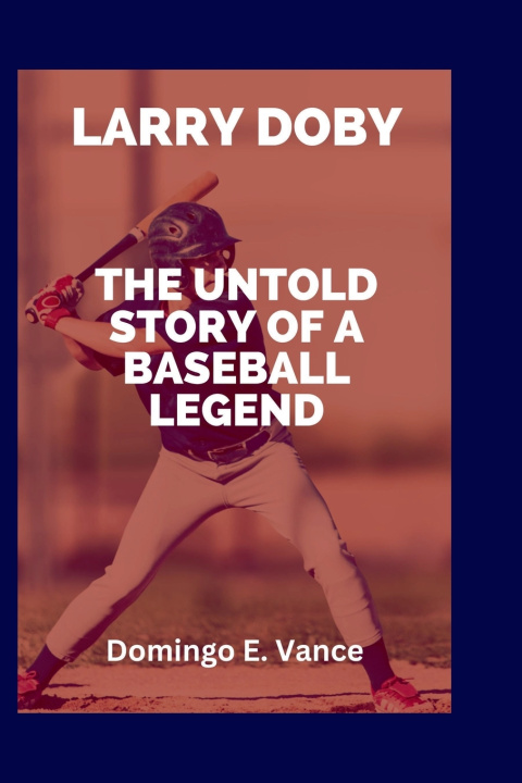 Kniha LARRY DOBY Domingo E. Vance