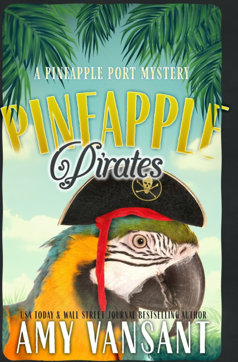 Kniha Pineapple Pirates Amy Vansant