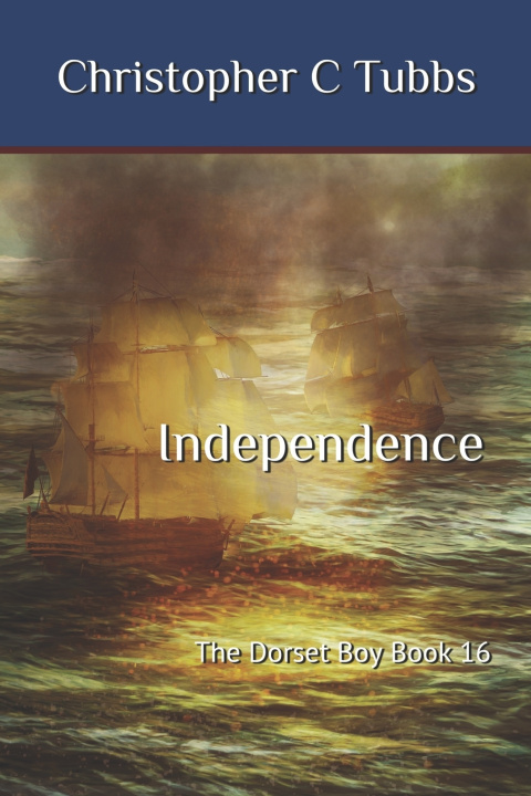 Kniha Independence Christopher C Tubbs
