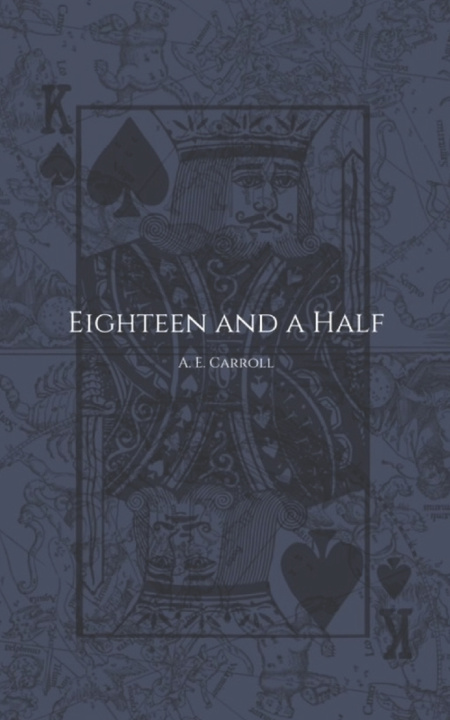 Knjiga Eighteen and a Half A. E. Carroll