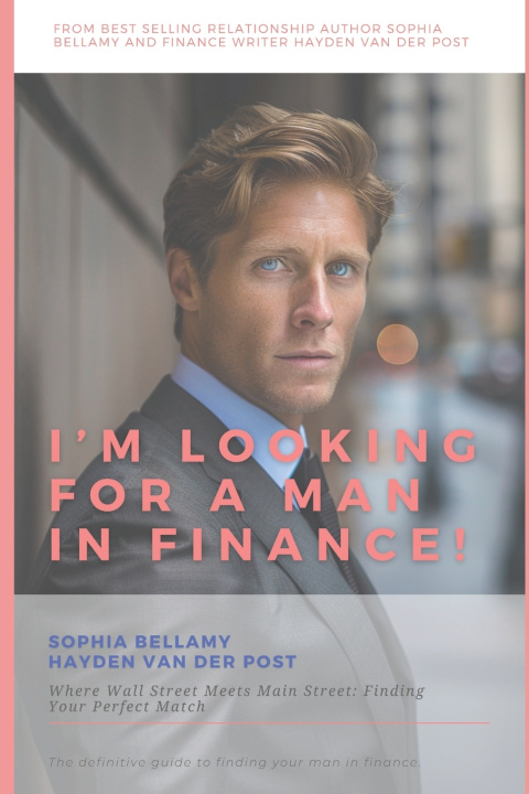 Libro I'm looking for a man in Finance! Hayden Van Der Post
