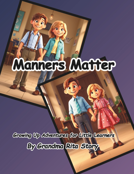 Knjiga Manners Matter Grandma Rita Story