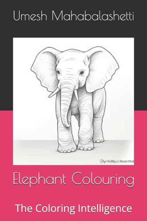 Kniha Elephant Colouring Umesh Mahabalashetti