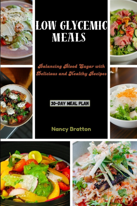 Kniha LOW GLYCEMIC MEALS Nancy Bratton