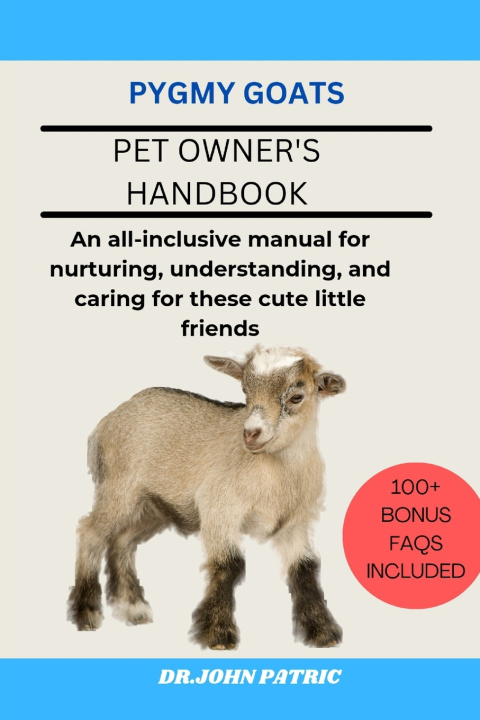 Kniha PYGMY GOATS DR.JOHN PATRIC
