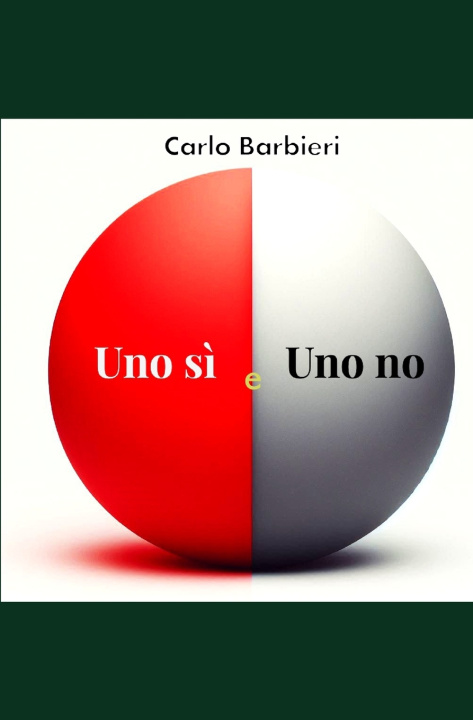 Kniha Uno sì e Uno no Carlo Barbieri