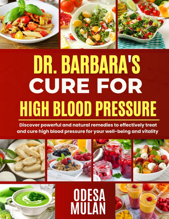 Libro DR. BARBARA CURE FOR HIGH BLOOD PRESSURE Odesa Mulan