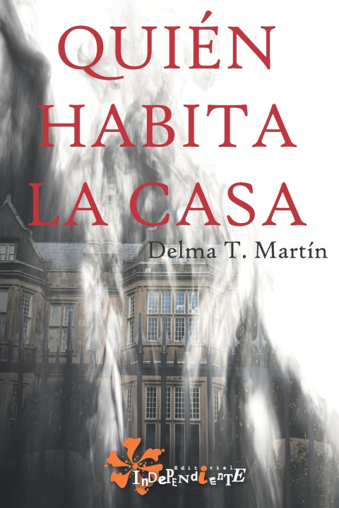 Knjiga Quién habita la casa Delma T. Martín