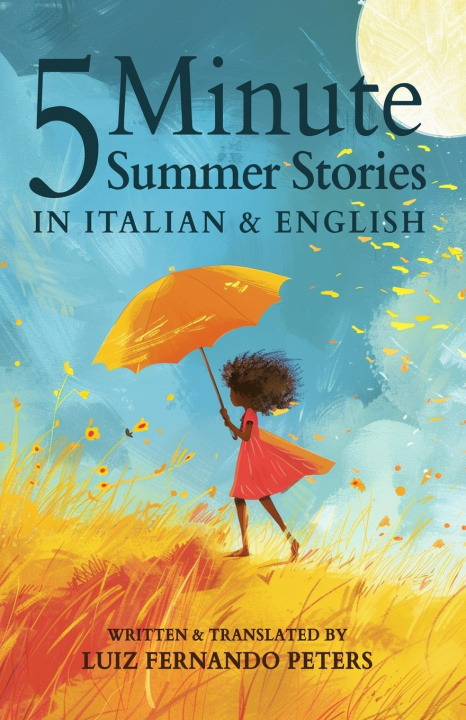 Libro 5 Minute Italian Summer Stories for Kids Luiz Fernando Peters