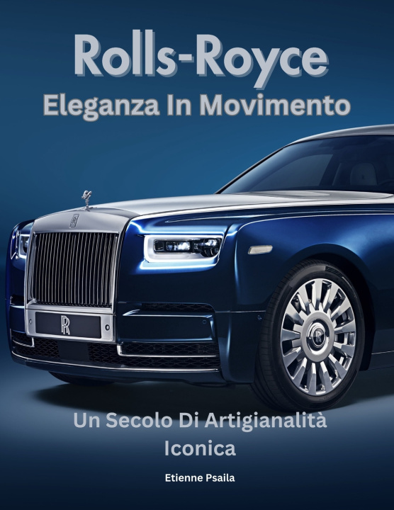 Kniha Rolls-Royce Etienne Psaila