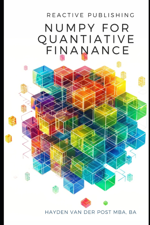 Kniha Numpy for Quantitative Finance Reactive Publishing