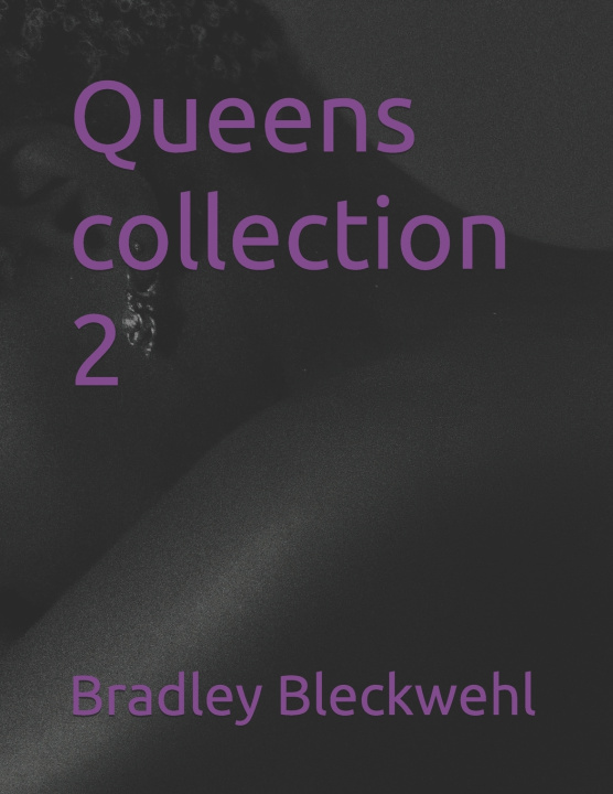 Kniha Queens collection 2 Bradley Bleckwehl