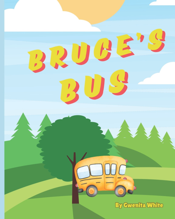 Kniha Bruce's Bus Gwenita White