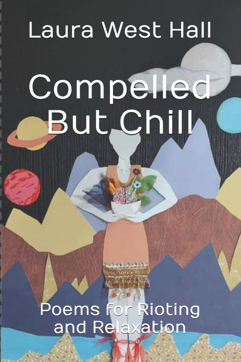 Kniha Compelled But Chill Laura West Hall