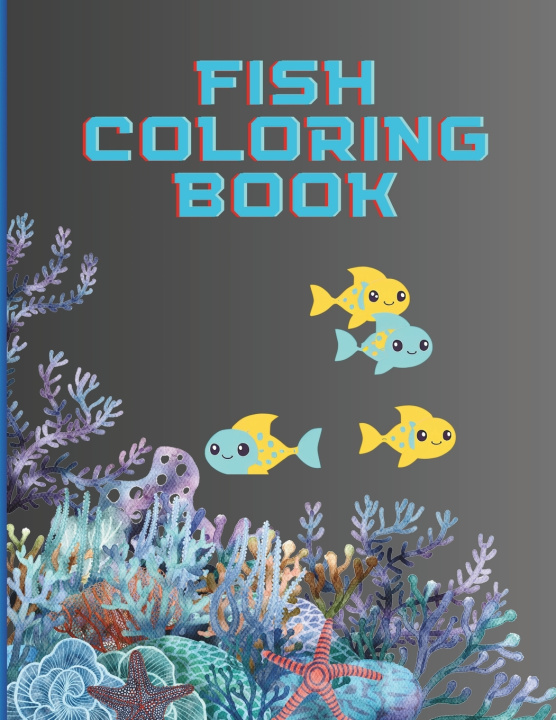 Kniha Fish Coloring Book Joy Sarker