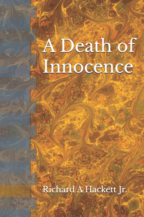 Knjiga A Death of Innocence Richard Allen Hackett Jr
