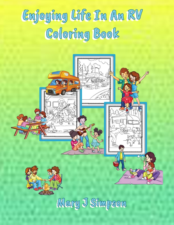 Knjiga Enjoying Life In An RV Coloring Book Mary J Simpson