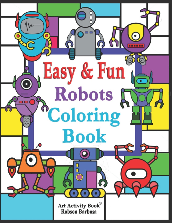 Kniha Robots Coloring Book Robson Barbosa