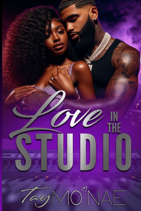 Knjiga Love In The Studio Tay Mo'Nae