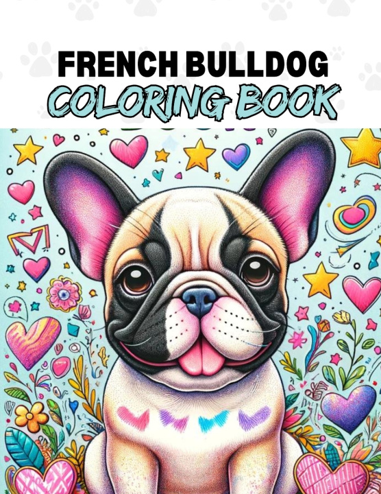 Libro French Bulldog Coloring Book for Kids Max Pawel