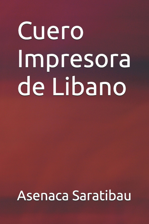 Kniha Cuero Impresora de Libano Asenaca Saratibau