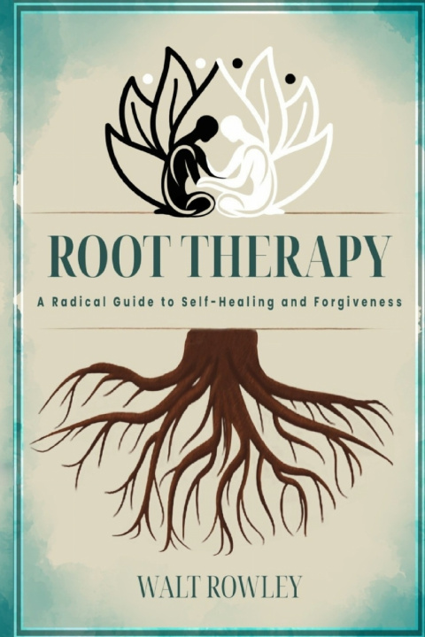 Kniha Root Therapy Walt Rowley