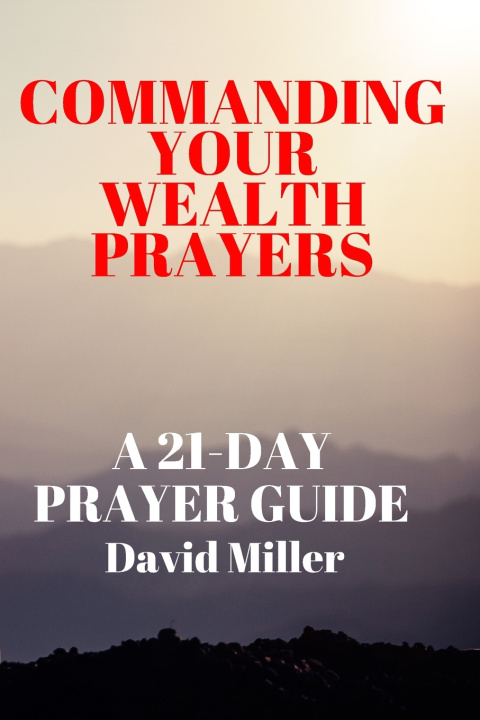 Kniha Commanding Your Wealth Prayers David Miller