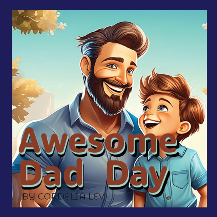 Libro Awesome Dad Day Cordelia Lev