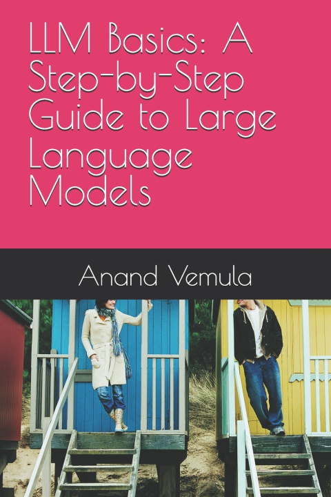 Könyv LLM Basics Anand Vemula