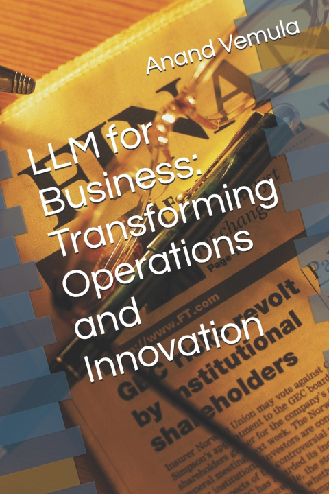 Libro LLM for Business Anand Vemula