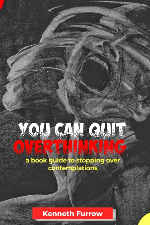 Kniha You can quit OVERTHINKING Kenneth Furrow