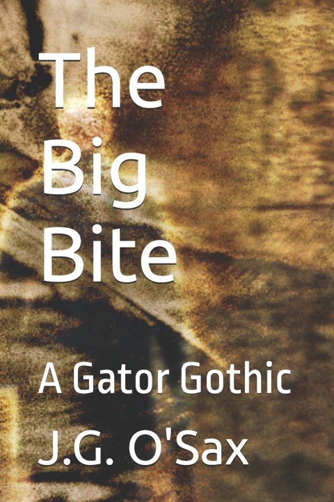 Kniha The Big Bite J.G. O'Sax