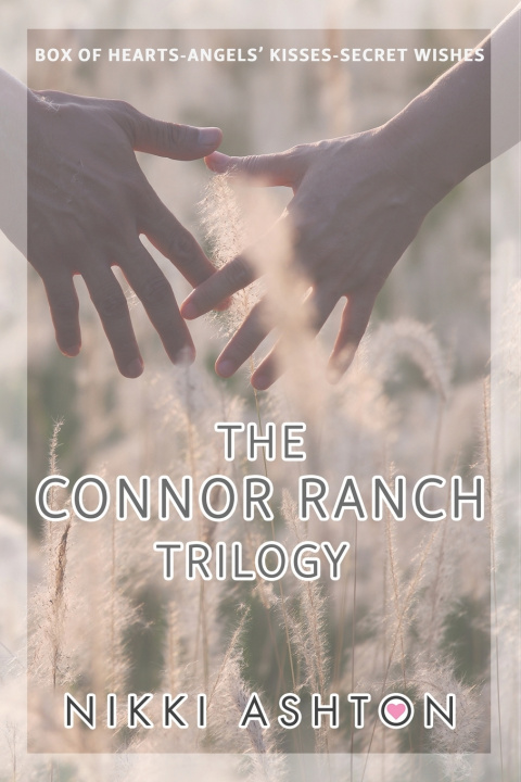 Kniha The Connor Ranch Trilogy Nikki Ashton
