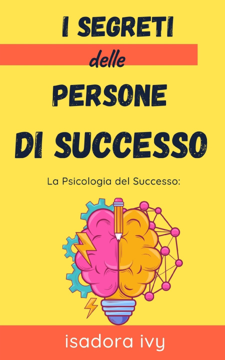 Libro La Psicologia del Successo isadora ivy