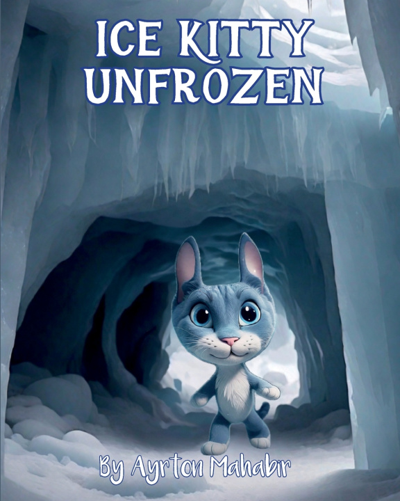 Kniha Ice Kitty Ayrton Mahabir