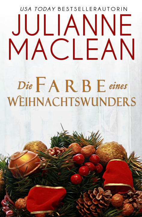 Kniha Die Farbe eines Weihnachtswunders Julianne MacLean