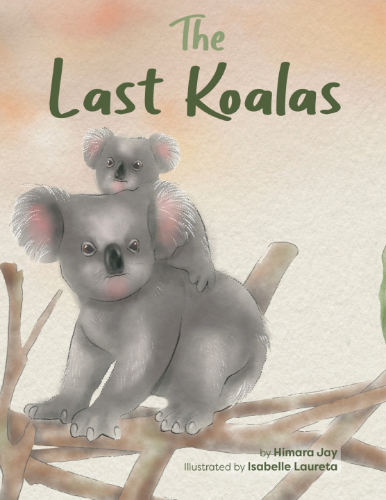 Kniha The Last Koalas Himara Jay