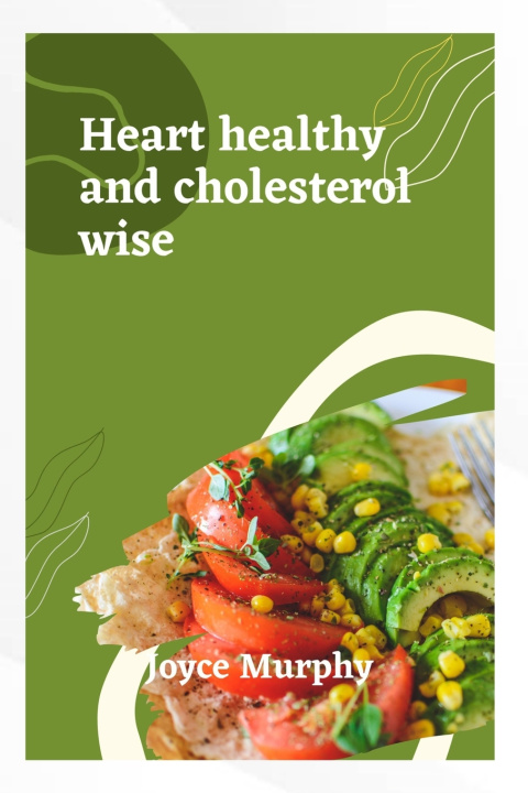 Libro HEART HEALTHY AND CHOLESTEROL WISE joyce murphy