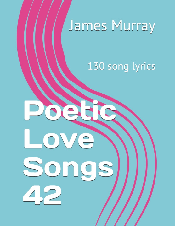 Książka Poetic Love Songs 42 James Murray